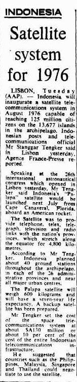 Artikel surat kabar Australia, Canberra Times, mengabarkan tentang rencana Indonesia meluncurkan satelit Palapa pada Juli 1976.