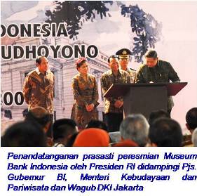 Pendandatangan prasasti peresmian Museum Bank Indonesia oleh Presiden Ri, Susilo Bambang Yudhoyono.