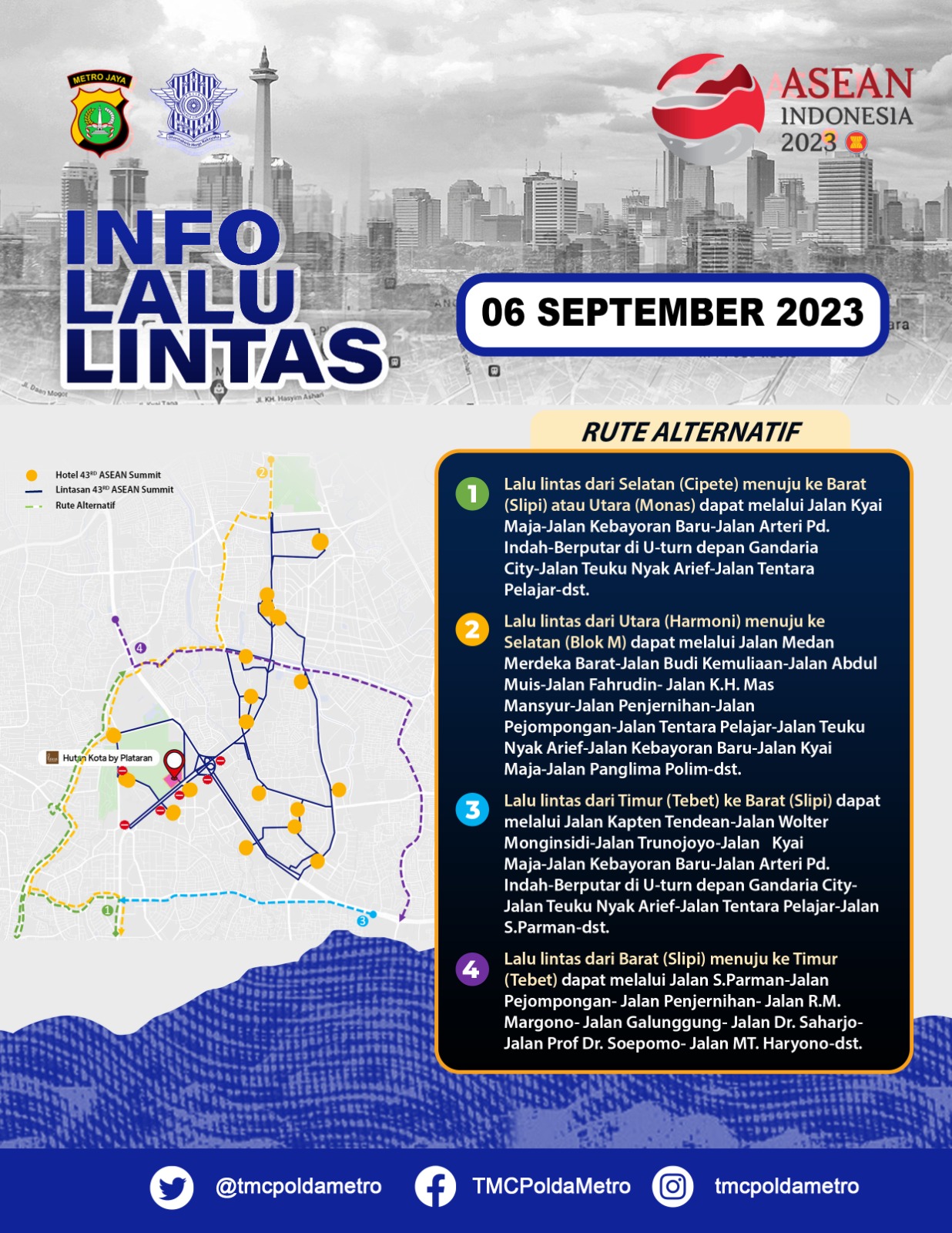 Info lalu lintas dan Jalur Alternatif dalam rangka Pelaksanaan Kegiatan KTT ASEAN ke-43 di Jakarta Hari Rabu tanggal 06 September 2023.
